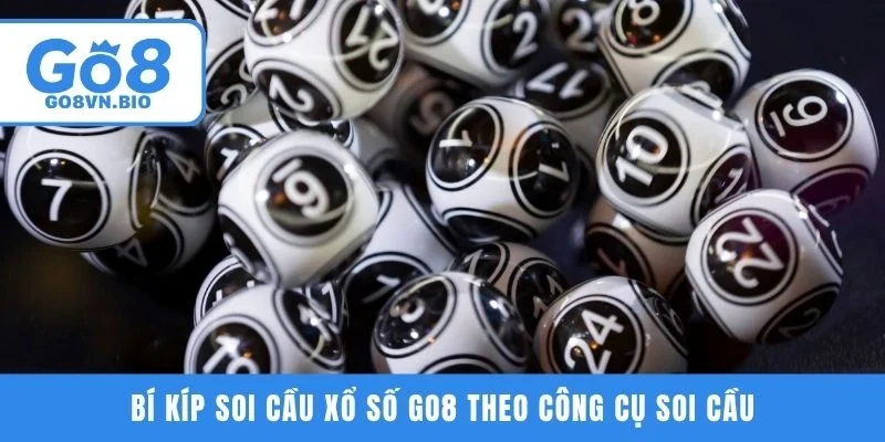 Bí kíp soi cầu xổ số GO8 theo công cụ soi cầu